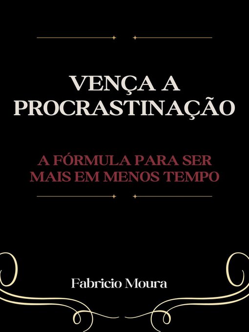 Title details for Vença a Procrastinação by Fabricio Moura - Available